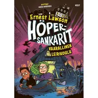 Höpersankarit 3: Vaarallinen leirikoulu