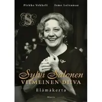 Minerva Kustannus Oy Vekkeli, Sylvi Salonen - Viimeinen diiva - Elämäkerta
