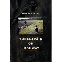 Teos Herlin, Tuollapäin on highway