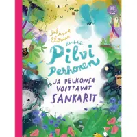 Elomaa, Herkkä Pilvi Perhonen ja pelkonsa voittavat sankarit