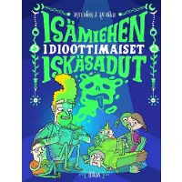 Unkari, Isämiehen idioottimaiset iskäsadut