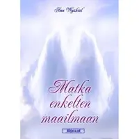 Wyskiel, Matka enkelten maailmaan (+cd)