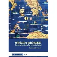 Järvinen, Johdatko mielelläsi? - esimies ihmismielen ymmärtäjänä