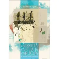 Välkkeitä, valoa ja varjoja - Kertomuksia lasten hyvinvoinnista