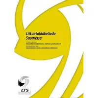 Takala, Liikuntalääketiede Suomessa - liikuntalääketieteen kehittyminen, nykytilanne ja kehitysnäkymät : liikuntalääketieteen kehitys valtionhallinnon näkökulmasta