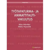 Mänttäri, Työtapaturma- ja ammattitautivakuutus