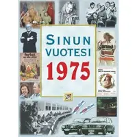 Töytäri, Sinun vuotesi 1975