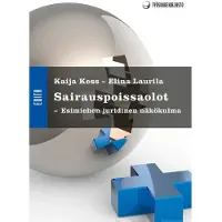 Kess, Sairauspoissaolot - - Esimiehen juridinen näkökulma