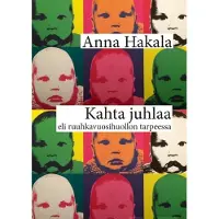 Hakala, Kahta juhlaa eli ruuhkavuosihuollon tarpeessa