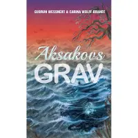 Wolff-Brandt, Aksakovs grav