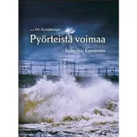 Aaltonen, Pyörteistä voimaa - Historiikki Kemijoesta