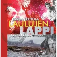Lehtola, Laulujen Lappi - tarinoita haavemaasta