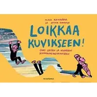 Kaitajärvi Milla, Loikkaa kuvikseen! - Opas lasten ja nuorten kuvataidekasvatukseen