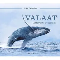 Cajander, Valaat - Valtamerten vaeltajat