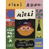 Moliis-Mellberg, Pieni runomieli - päättömiä riimejä