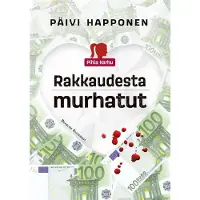 Happonen, Rakkaudesta murhatut