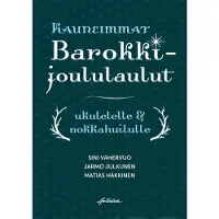 Vahervuo, Kauneimmat barokkijoululaulut ukulelelle & nokkahuilulle