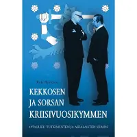 Lector Kustannus Oy Hauvonen, Kekkosen ja Sorsan kriisivuosikymmen - 1970-luku tutkimusten ja aikalaisten silmin