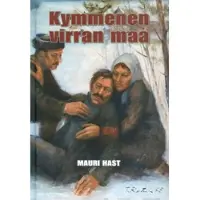 Hast, Kymmenen virran maa