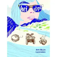 Laestadius, Hei söpö