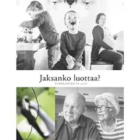 Jaksanko luottaa? - Ajankohtaista 2018 - Vuosikirja