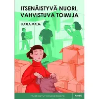 Malm, Itsenäistyvä nuori, vahvistuva toimija - Tukea täysi-ikäisyyden kynnyksellä