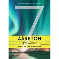 Herranen, Ääretön 7 opettajan aineisto - Matematiikka