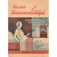 Uusi suomalainen unienselittäjä - useammalle tuhannelle eri unien näöille