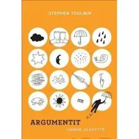 Toulmin, Argumentit - Luonne ja käyttö