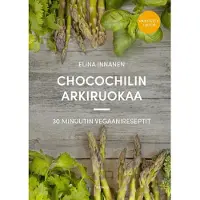Chocochilin arkiruokaa (Päivitetty laitos)