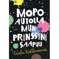 Kallioniemi, Mopoautolla mun prinssini saapuu