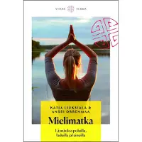 Liuksiala, Mielimatka - Läsnäoloa poluilla, laduilla ja laineilla