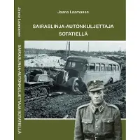 Laamanen, Sairaslinja-autonkuljettaja sotatiellä