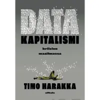 Siltala Harakka, Datakapitalismi kriisien maailmassa