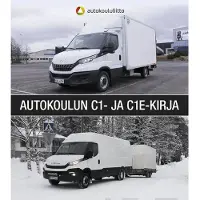 Autokoulun oppikirja C1 ja C1E- kirja