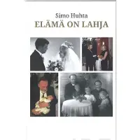Huhta, Elämä on lahja