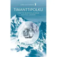 Prisma Lama Ole Nydahl, Timanttipolku - Tiibetin buddhalaisuus kohtaa lännen