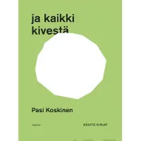 Koskinen, ja kaikki kivestä