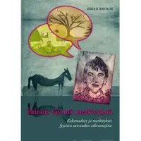 Broom, Sairaus täynnä merkityksiä - Kokemukset ja merkitykset fyysisen sairauden aiheuttajina