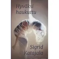 Katajala, Hyväksi haukuttu