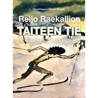 Erkkilä, Reijo Raekallion taiteen tie