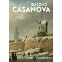 Casanova, Elämäni tarina 5-6