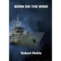 Noble, Born on the wind