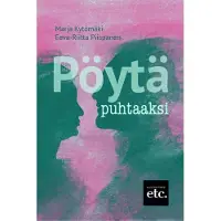 Kytömäki, Pöytä puhtaaksi
