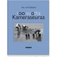 Hytönen, 100 vuotta Kameraseuraa