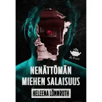 Lönnroth, Nenättömän miehen salaisuus - Romaani rikoksista