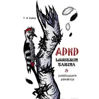 Hukka, ADHD-luuserin tarina & Junttiluuserin päiväkirja