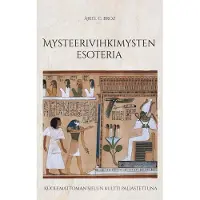 Broz, Mysteerivihkimysten esoteria - Kuolemattoman sielun kultti paljastettuna