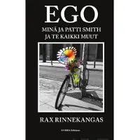 Rinnekangas, EGO - Minä ja Patti Smith ja te kaikki muut