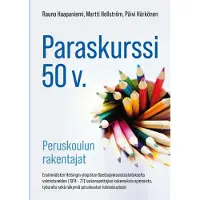 Paraskurssi 50v. - peruskoulun rakentajat